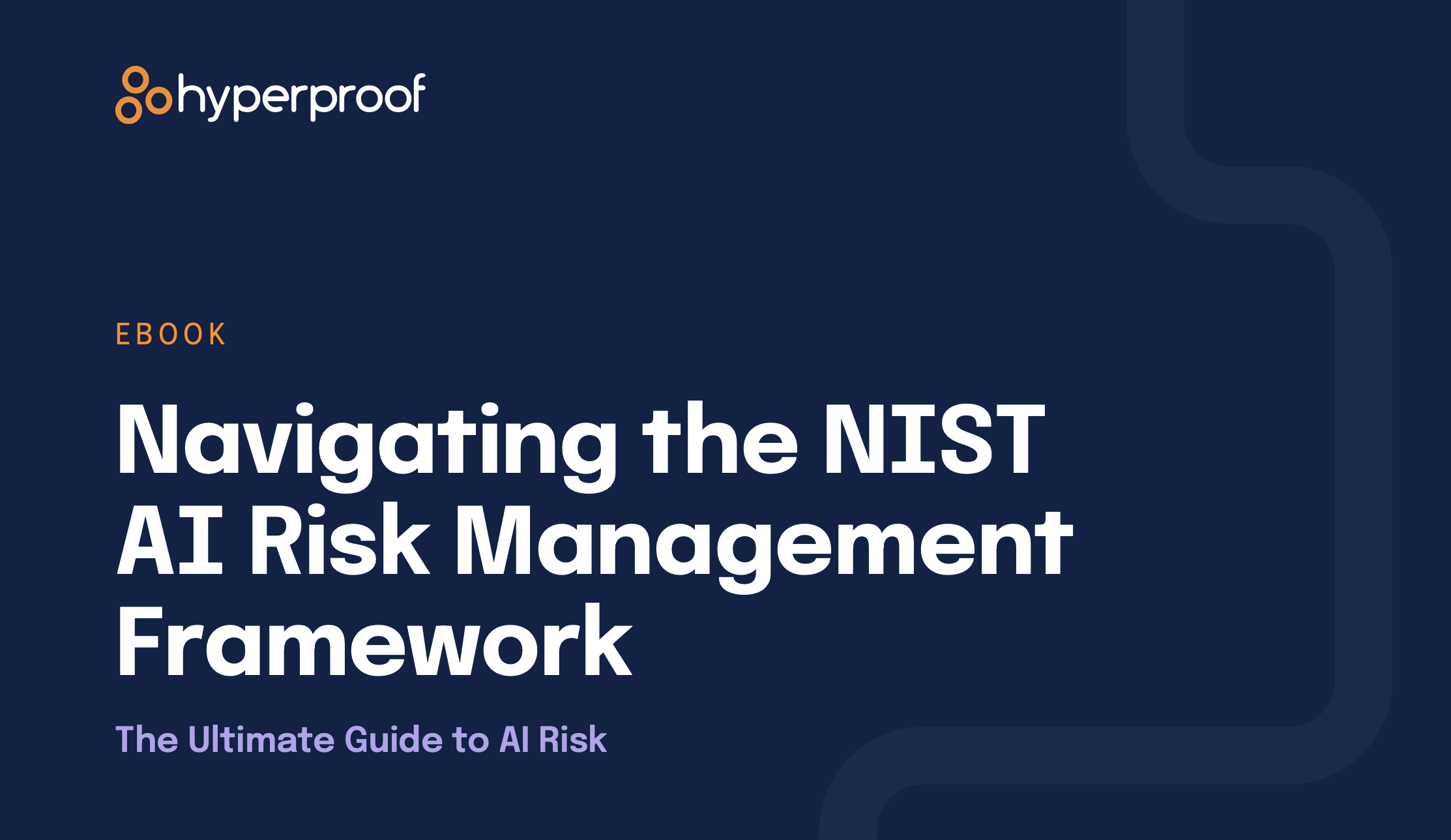 Nist Ai Risk Management Framework The Ultimate Guide